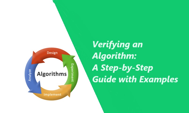 Verifying an Algorithm: A Step-by-Step Guide with Examples